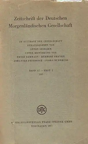 Zeitschrift der Deutschen Morgenländischen Gesellschaft   Spitaler, Anton (Hrsg.)   Dammann, Ernst // Franke, Herbert // Friedrich, Johannes // Buddruss, Georg (unter Mitwirkung.. 