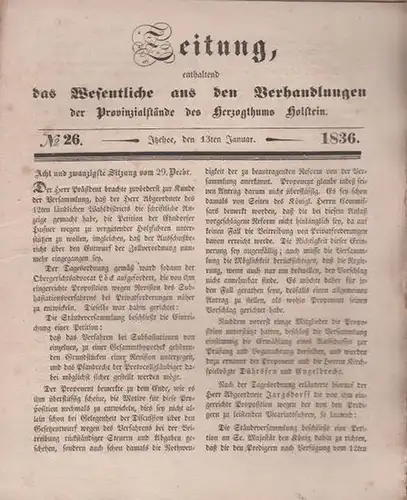 Zeitung, enthaltend das Wesentliche aus den Verhandlungen : Zeitung, enthaltend das Wesentliche aus den Verhandlungen der Provinzialstände des Herzogthums Holstein. No 26, 13. Januar 1836. 