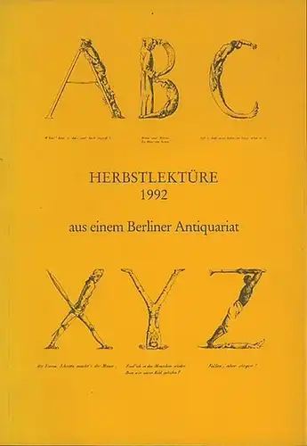 Antiquariat Carl Wegner - Kühn, Carlos (Inhaber): Katalog: Herbstlektüre 1992 aus einem Berliner Antiquariat. 