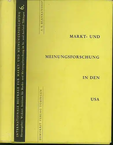 Blankenship, Albert B: Markt- und Meinungsforschung in den USA. Eine Darstellung der Technik. In deutscher Übertragung von G. Wickert. 