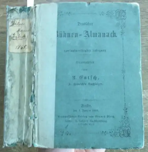 Deutsches Bühnenjahrbuch / Theateradressbuch / Theateralmanach / Bühnenalmanach.   Entsch, A., (A. Heinrichs Nachfolger / Herausgeber): Deutscher Bühnen Almanach. 32. Jahrgang 1868. Herausgegeben und.. 