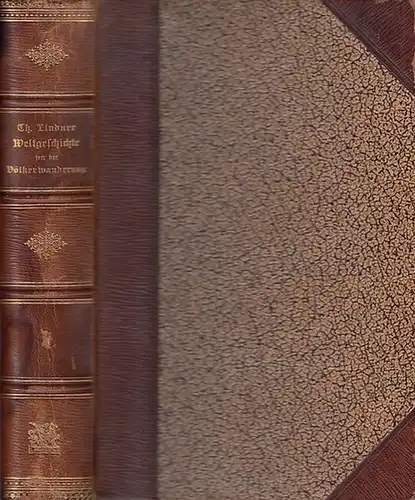 Lindner, Theodor: Weltgeschichte seit der Völkerwanderung Band 7 sep.: Das neue europäischen Staatensystem. Absolutismus und Merkantilismus. Die geistige Befreiung und die Aufklärung. Asien und Afrika. 