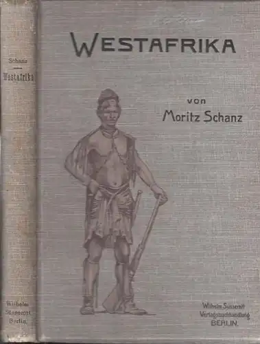 Schanz, Moritz: West-Afrika [ Westafrika ]. 
