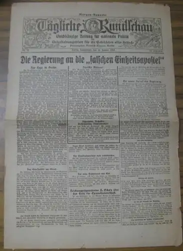 Tägliche Rundschau. - Rippler, Heinrich (Herausgeber): Tägliche Rundschau. Sonnabend, den 11. Januar 1919, 39. Jahrgang, Nr. 19. Unabhängige Zeitung für nationale Politik mit Unterhaltungsblatt für...