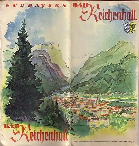 Bad Reichenhall. - Burger und Gessner (Entwurf): Bad Reichenhall. Südbayern. Herausgeber: Landesfremdenverkehrsverband München und Südbayern. Und Wohnungsliste / Auskünfte und Anschriften. 2 Teile. 