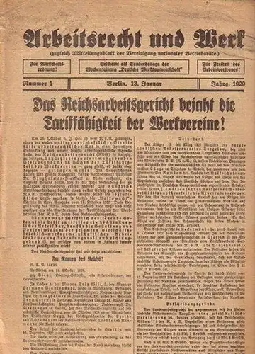 Arbeitrecht und Werk: Arbeitsrecht und Werk. 13. Januar 1929, Nummer 1 des Jahrgangs. Zugleich Mitteilungsblatt der Vereinigung nationaler Betriebsräte. Erscheint als Sonderbeilage der Wochenzeitung '...