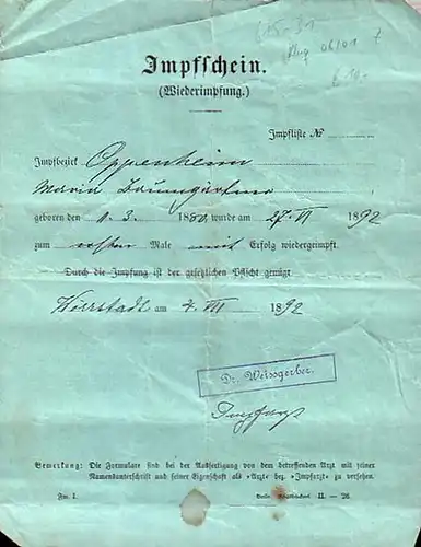 Dokumente, Original-Urkunde: Impfschein (Wiederimpfung) für Maria Baumgärtner... Impfbezirk Oppenheim. Datum: 4. VII. 1892. Stempel: Dr. Weissgerber