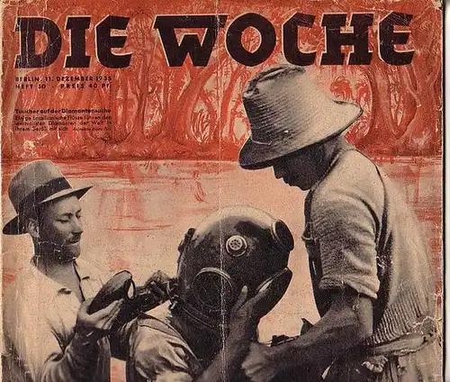 Woche, Die. - Lovis Hans Lorenz (Hauptschriftleiter): Die Woche. Heft 50, Jahrgang 37, 11. Dezember 1935. - Im Inhalt: Bildbericht aus Brasilien; Deutsche Fußballspieler in England; Das Ringerdorf Schifferstadt u.a. 