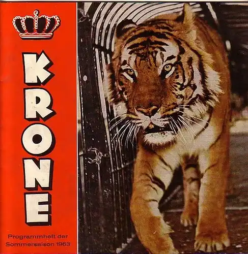 Krone. - Schramek, Hellmuth: Cirkus Krone. Programmheft der Sommersaison 1963. 