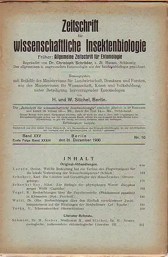 Zeitschrift für wissenschaftliche Insektenbiologie. Band XXV, Erste Folge Band XXXIV, Heft 10, Berlin, den 31. Dezember 1930. Mit Original Abhandlungen von Ossian Larsén, Karl Schubert.. 