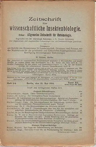 Zeitschrift für wissenschaftliche Insektenbiologie. - Stichel, H. (Herausgeber): Zeitschrift für wissenschaftliche Insektenbiologie. Band XII, Erste Folge Band XXI, Heft 3/4, Berlin, den 15. Mai 1916...
