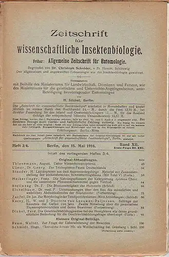 Zeitschrift für wissenschaftliche Insektenbiologie.   Stichel, H. (Herausgeber): Zeitschrift für wissenschaftliche Insektenbiologie. Band XII, Erste Folge Band XXI, Heft 3/4, Berlin, den 15. Mai.. 
