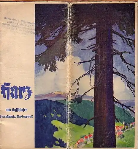 Braunschweig und Umgebung: Harz und Kyffhäuser, Braunschweig, Elm-Lappwald. Werbeschrift des Landesfremdenverkehrsverbandes Harz e.V., Braunschweig. 