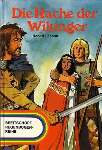 Leeson, Robert: Die Rache der Wikinger. Aus dem Englischen von Eveline Nigisch und David Arthur Tolley. 