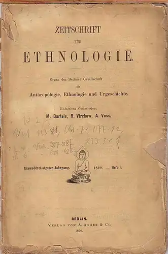 Zeitschrift für Ethnologie.   Friedländer, Benedict: Zeitschrift für Ethnologie. Organ der Berliner Gesellschaft für Anthropologie, Ethnologie und Urgeschichte. Redactions Commission: M. Bartels, R. Virchow.. 