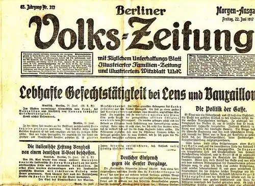 Volks-Zeitung, Berliner. - Otto Nuschke (Chefredakteur): Berliner Volkszeitung. Morgen-Ausgabe. Freitag, 22. Juni 1917, Jahrgang 65, Nr. 313. 