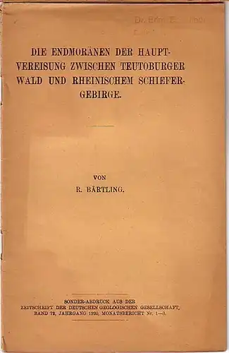 Bärtling, R: Die Endmoränen der Hauptvereisung zwischen Teutoburger Wald und Rheinischem Schiefergebirge. Sonder-Abdruck aus der Zeitschrift der Deutschen Geologischen Gesellschaft, Band 72, Jahrgang 1920, Nr. 1-3. 