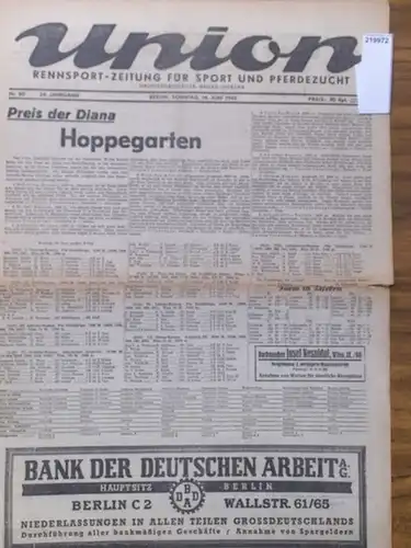 union. Rennsport-Zeitung für Sport und Pferdezucht. Jahrgang 24, Nr. 80, 14. Juni 1942. Aus dem Inhalt: Preis der Diana Berlin - Hoppegarten. / Große Hamburger Rennwoche