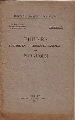 Boggild, O. B. und Chr. Poulsen und K. Callisen: Führer für die Exkursionen in Dänemark: Bornholm. Die Internationale Geologen-Versammlung zu Kopenhagen 1928. (= Danmarks geologiske Undersogelse, Exkursion A. 