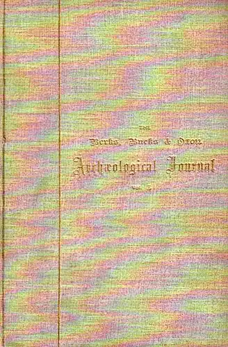 Archaeological Journal: The Becks, Bucks & Oxon Archaeological Journal. Volume 3, No 1 - 4, April 1897 - January 1898. Edited by P. H. Ditchfield. 