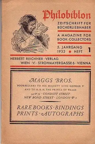 Philobiblon: Philobiblon. 5. Jahrgang 1932, Heft 1. Zeitschrift für Bücherliebhaber. Im Inhalt u.a. Beiträge von Hermann Bräuning Oktavio: Johann Heinrich Merck als Verleger / Arthur.. 