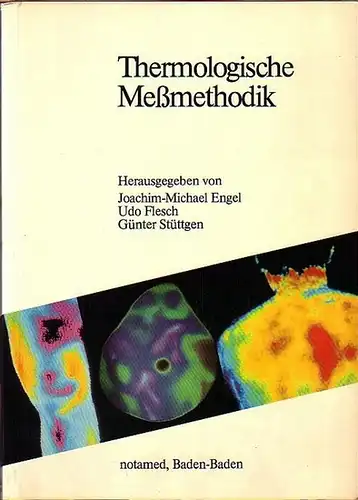 Engel, Joachim-Michael und Udo Flesch und Günter Stüttgen (Herausgeber): Thermologische Meßmethodik. 