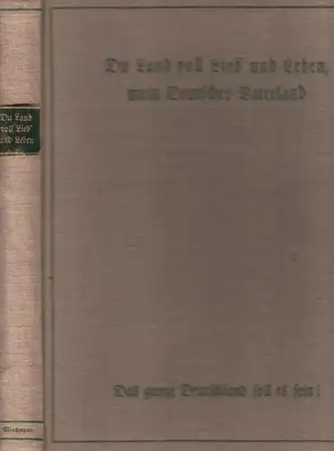 Wiechmann, Hermann Adolf (Hrsg.): Du Land voll Lieb´ und Leben, mein deutsches Vaterland. Teil 1: Vom Rhein durch Nord- und Mitteldeutschland zur Wartburg / Teil 2: Vom Rennsteig durch Süddeutschland zur Rheinpfalz. 