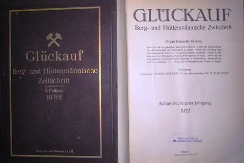Glückauf. - Beeckmann; Jüngst (Redaktion): Glückauf. Berg- und Hüttenmännische Wochenschrift. 68. Jahrgang 1932. Kompletter Jahrgang in I. und II. Halbjahresband. 