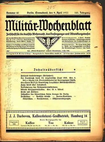 MilitärWochenblatt.   C. von Altrock: Militär Wochenblatt. Jahrgang 105, Nummer 41, 9. April 1921. Zeitschrift für die deutsche Wehrmacht, das Versorgungs  und Abwicklungswesen.. 