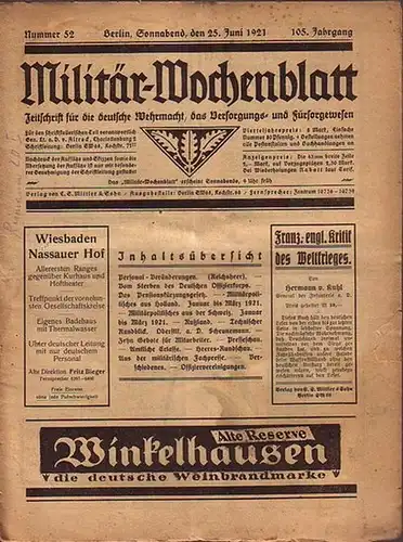 MilitärWochenblatt.   C. von Altrock: Militär Wochenblatt. Jahrgang 105, Nummer 52, 25. Juni 1921. Zeitschrift für die deutsche Wehrmacht, das Versorgungs  und das.. 