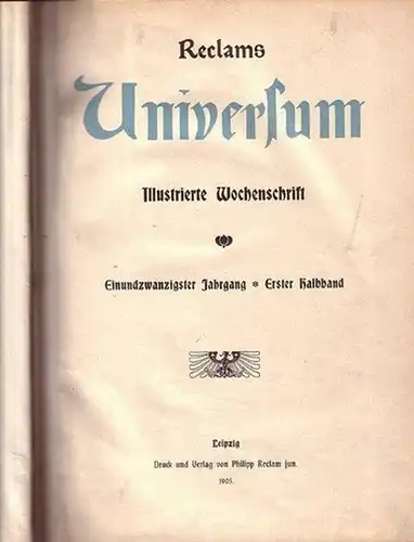 Reclam Universum: Reclams Universum. Illustrierte Wochenschrift. Einundzwanzigster Jahrgang - Zweiter Halbband  aus dem Jahr 1905. 