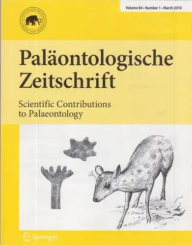 Paläontologische Zeitschrift. - Oliver Rauhut (Hrsg.): Paläontologische Zeitschrift - Scientific Contributions to Palaeontology. Vol. 84, Number 1, March 2010. 