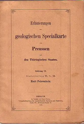 Fahrenholz.   Woelfer, Th: Erläuterungen zur geologischen Specialkarte von Preussen und den Thüringischen Staaten.  Blatt Fahrenholz nebst Bohrkarte und Bohrregister. Lieferung 76. Gradabtheilung.. 