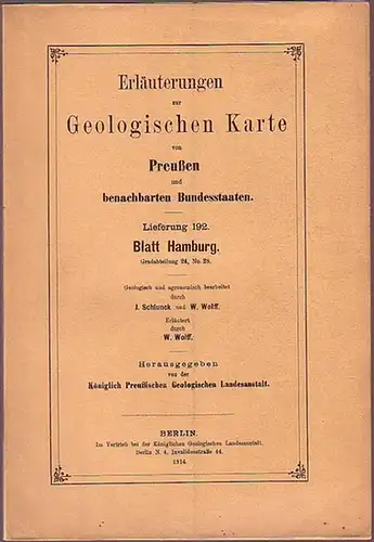 Hamburg.   Schlunck J. und W. Wolff (Bearbeiter): Erläuterungen zur Geologischen Karte von Preußen und benachbarten Bundesstaaten. Blatt Hamburg. Lieferung 192. Gradabteilung 24, No.. 