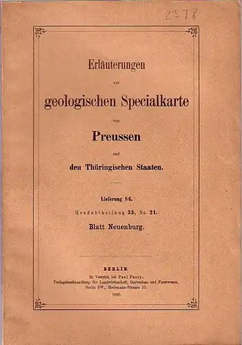 Neuenburg.   Ebert. Th: Erläuterungen zur geologischen Specialkarte von Preussen und den Thüringischen Staaten. Blatt Neuenburg nebst Bohrkarte und Bohrregister. 86. Lieferung. Gradabtheilung 33.. 