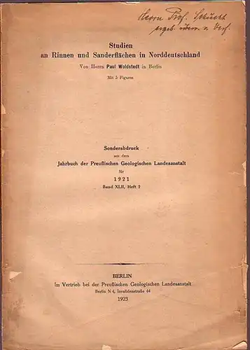 Woldstedt, Paul: Studien an Rinnen und Sanderflächen in Norddeutschland. Sonderabdruck aus dem Jahrbuch der Preußischen Geologischen Landesanstalt für 1921, Band 42, Heft 2. 