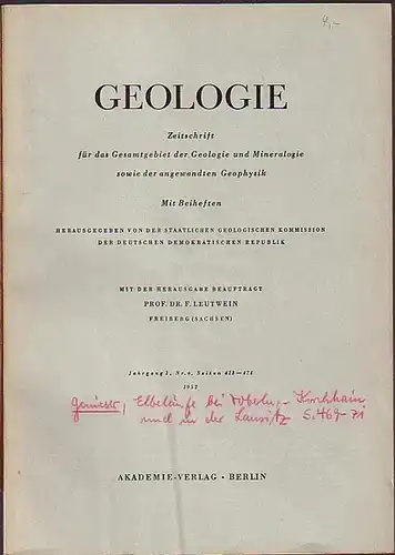 Geologie. - Leutwein, F: Geologie. Zeitschrift für das Gesamtgebiet der Geologie und Mineralogie sowie der angewandten Geophysik. Jahrgang 1, Nr. 6, 1952. Inhalt: R. Mosebach...