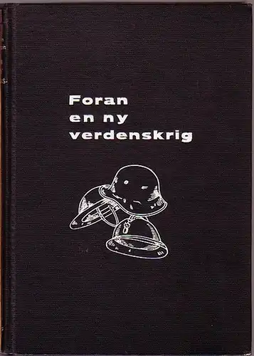 Gleditsch, Kristian: Foran en ny verdenskrig. 