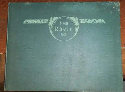 Schuster, Rud.(Rudolf): Der Rhein von Mainz bis Köln - Photogravuren nach Originalaufnahmen in Kupfer geätzt von Rudolf Schuster. 