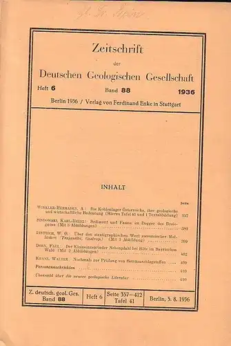 Zeitschrift der Deutschen Geologischen Gesellschaft: Zeitschrift der Deutschen Geologischen Gesellschaft. Band 88, Heft 6, 5. August 1936. Mit Beiträgen von A. Winkler - Hermaden, Karl...
