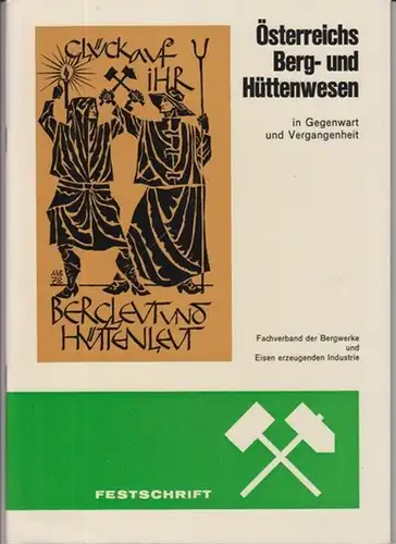 Denk,W./Kirnbauer,F. (Hrsg.): Österreichs Berg-und Hüttenwesen in Gegenwart und Vergangenheit. 