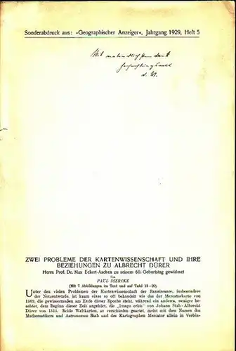 Diercke, Paul: Zwei Probleme der Kartenwissenschaft und ihre Beziehungen zu Albrecht Dürer. Sonderabdruck aus: Geographischer Anzeiger, Jahrgang 1929, Heft 5. 