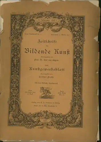 Zeitschrift für Bildende Kunst. - Lützow, Dr. Carl von (Hrsg.): Zeitschrift für Bildende Kunst. 21. Jahrgang  Heft 1. 1886. Nebst Kunstgewerbeblatt. Mit dem Beiblatt:...