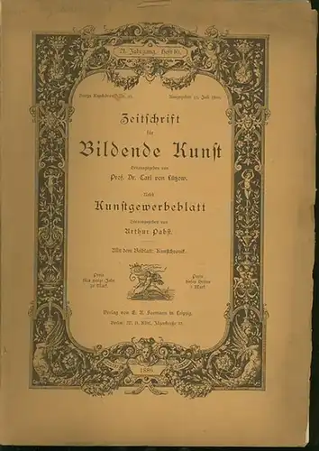 Zeitschrift für Bildende Kunst.   Lützow, Dr. Carl von (Hrsg.): Zeitschrift für Bildende Kunst. 21. Jahrgang  Heft 10. 1886. Nebst Kunstgewerbeblatt. Mit dem.. 