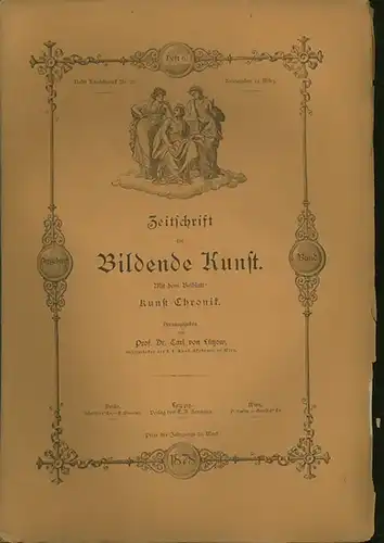 Zeitschrift für Bildende Kunst.   Lützow, Dr. Carl von (Hrsg.): Zeitschrift für Bildende Kunst. 13. Band.  Heft 6. 1878. Mit dem Beiblatt: Kunst.. 