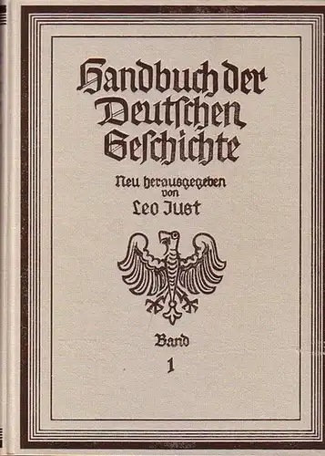 Just, Leo (Hrsg.): Handbuch der Deutschen Geschichte. Band I sep.: Deutsche Geschichte bis zum Ausgang des Mittelalters. 