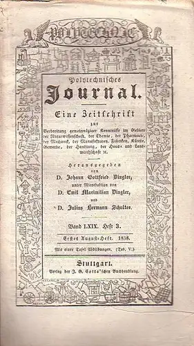 Polytechnisches Journal. Hrsg. v. Johann Gottfried  Dingler, Emil Maximilian Dingler und Julius Hermann Schultes: Polytechnisches Journal. Band LXIX. Heft 3,  Erstes  August=Heft...