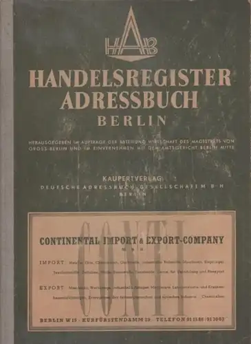 Berlin, Handelsregisteradressbuch: Handelsregisteradressbuch Berlin, mit besonderem Branchenteil. Teil I: Handelsregister, Teil II: Branchen- und Warenteil. 