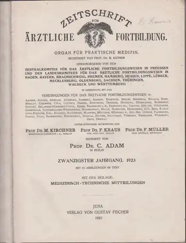 Zeitschrift für Ärztliche Fortbildung.   Kutner, R., Kirchner, M., Kraus, F., Müller, F. (Hrsg.): Zeitschrift für ärztliche Fortbildung : Organ für praktische Medizin. 20.. 