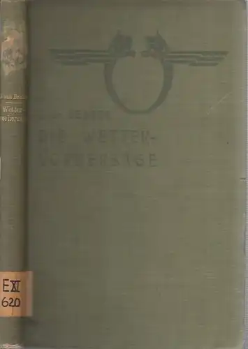 Bebber, W.J. van (Bearb.): Die Wettervorhersage. Eine gemeinverständliche praktische Anleitung zur Wettervorhersage auf Grundlage der Zeitungs Wetterkarten und Zeitungs Wetterberichte. Für alle Berufsarten. Im Auftrage.. 
